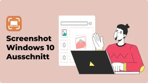 Ein Miniaturbild für eine Anleitung zum Erstellen eines Teil-Screenshots ("Ausschnitt") in Windows 10. Das Bild zeigt eine stilisierte Illustration einer Person, die vor einem Laptop sitzt und auf eine Bildschirmüberlagerung deutet, die eine anpassbare Bildbearbeitungs- oder Design-Oberfläche mit gestrichelten Linien darstellt, welche ein Bereichsauswahl- oder Zuschneidewerkzeug andeuten. Der Text auf dem Bild lautet: "Screenshot Windows 10 Ausschnitt".